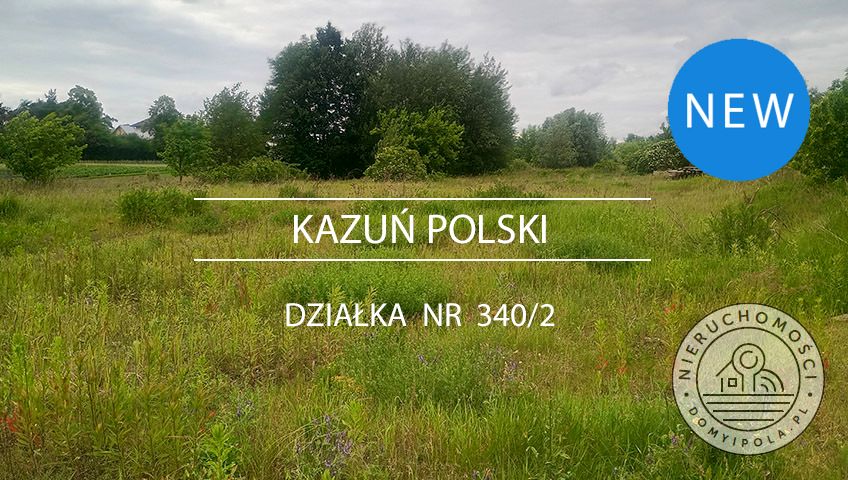 Działka budowlana Kazuń Polski