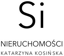 Si NIERUCHOMOŚCI KATARZYNA KOSIŃSKA