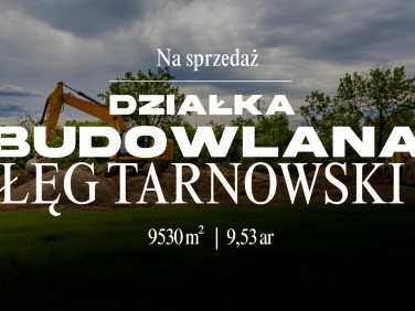 Działka budowlana Łęg Tarnowski