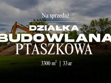 Działka budowlana Ptaszkowa