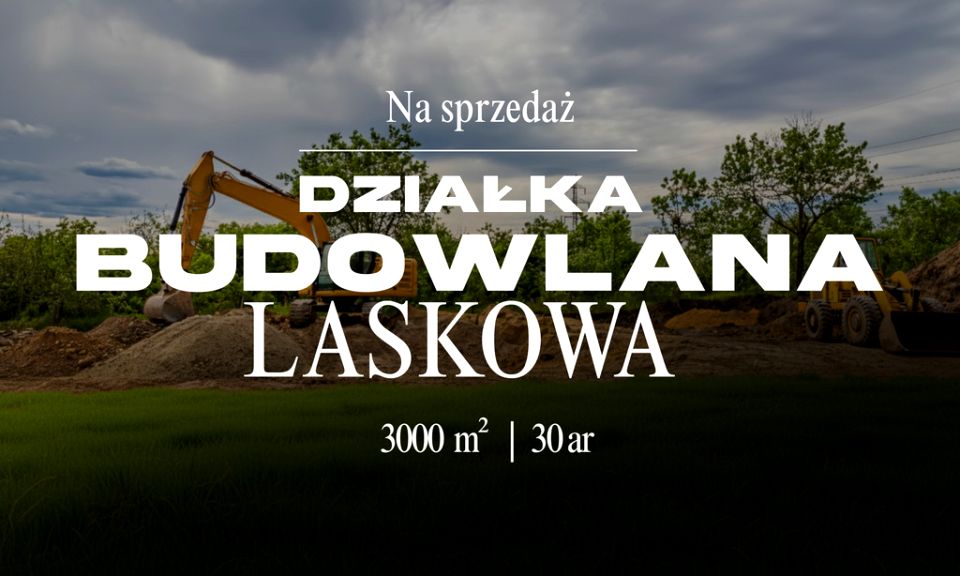 Działka budowlana Laskowa