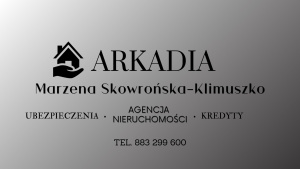 ARKADIA Agencja Nieruchomości-Ubezpieczenia-Kredyty Marzena Skowrońska-Klimuszko