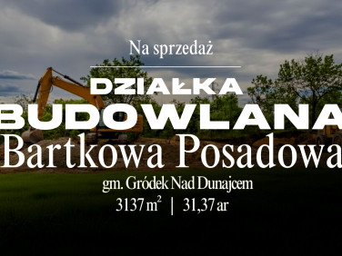Działka Bartkowa-Posadowa