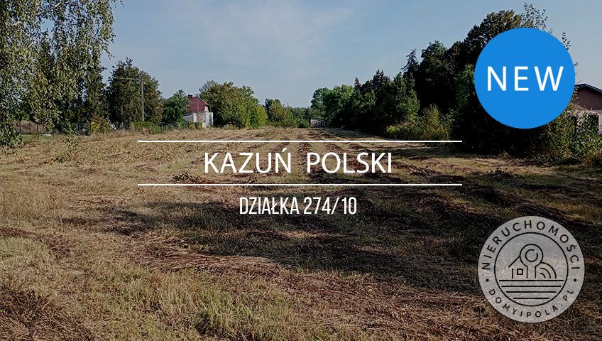 Działka budowlana Kazuń Polski