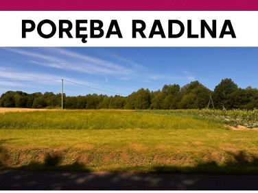 Działka budowlana Poręba Radlna