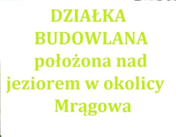 Działka budowlana Mrągowo