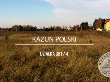 Działka budowlana Kazuń Polski