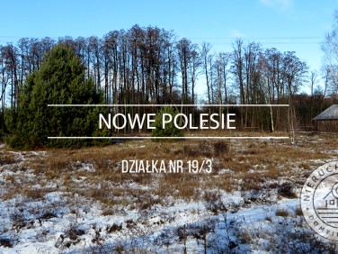 Działka budowlana Nowe Polesie