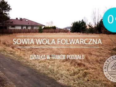 Działka budowlana Sowia Wola Folwarczna
