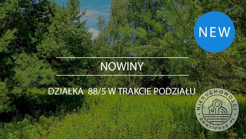 Działka budowlana Nowiny
