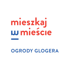 Mieszkaj w Mieście - Ogrody Glogera