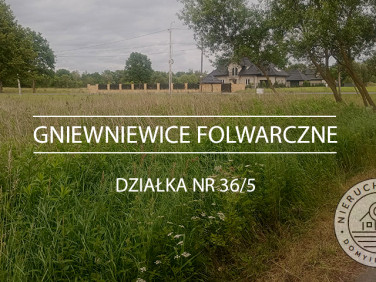 Działka siedliskowa Gniewniewice Folwarczne