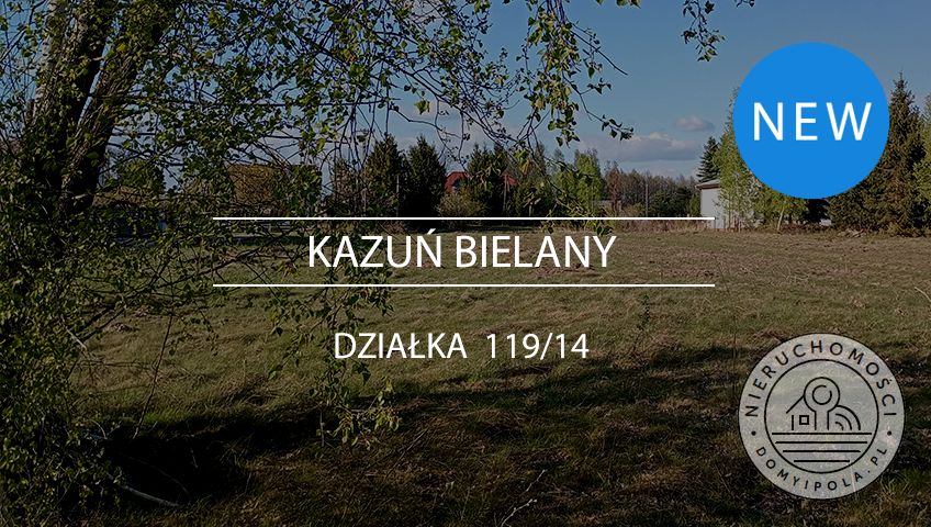 Działka budowlana Kazuń-Bielany