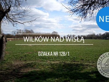 Działka budowlano-rolna Wilków nad Wisłą