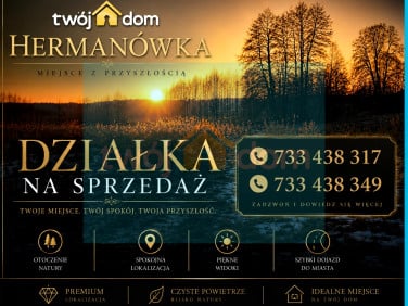Działka budowlana Hermanówka