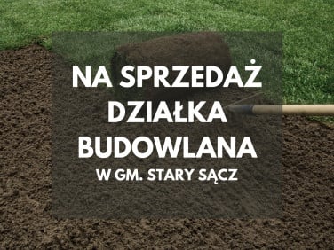 Działka budowlana Stary Sącz