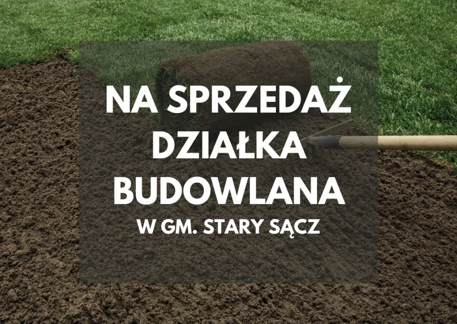 Działka budowlana Stary Sącz