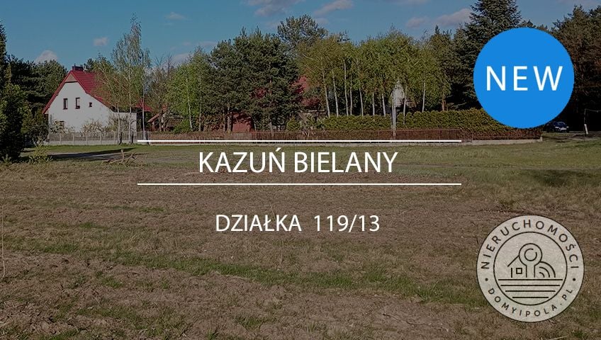 Działka budowlana Kazuń-Bielany